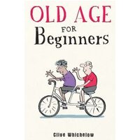 Old Age for Beginners