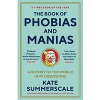 The Book of Phobias and Manias
