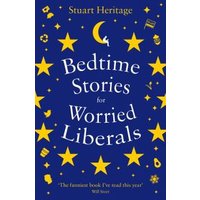 Bedtime Stories for Worried Liberals