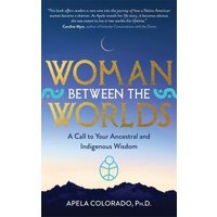 Woman Between the Worlds