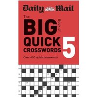 Daily Mail Big Book of Quick Crosswords Volume 5