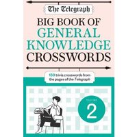 The Telegraph Big Book of General Knowledge Crosswords Volume 2