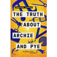 The Truth About Archie and Pye