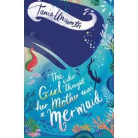 The Girl Who Thought Her Mother Was a Mermaid