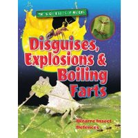 Disguises, Explosions and Boiling Farts