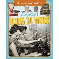 Memories of Going to Work