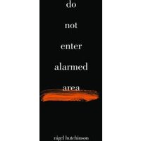 Do Not Enter Alarmed Area