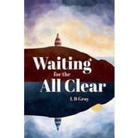 Waiting for the All Clear