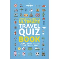 Lonely Planet's Ultimate Travel Quiz Book