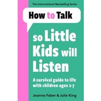 How to Talk So Little Kids Will Listen
