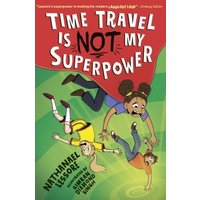 Time Travel Is Not My Superpower