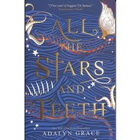 All the Stars and Teeth