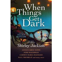 When Things Get Dark