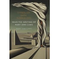 Symbolism, Dada, Surrealisms