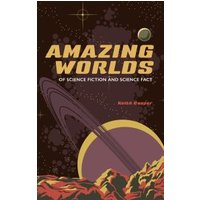 Amazing Worlds of Science Fiction and Science Fact