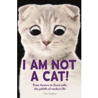I Am Not a Cat!