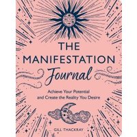 The Manifestation Journal