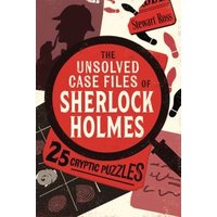 The Unsolved Case Files of Sherlock Holmes