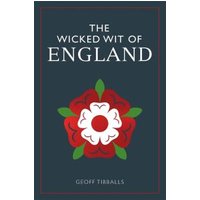 The Wicked Wit of England