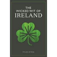The Wicked Wit of Ireland