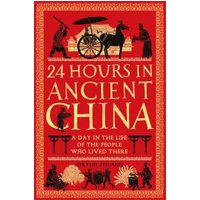 24 Hours in Ancient China
