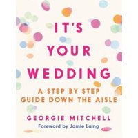 It's Your Wedding
