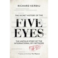 The Secret History of the Five Eyes