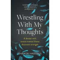 Wrestling With My Thoughts