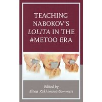 Teaching Nabokov's Lolita in the #Metoo Era