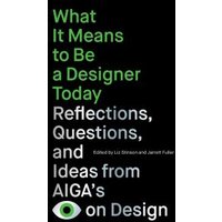 What It Means to Be a Designer Today