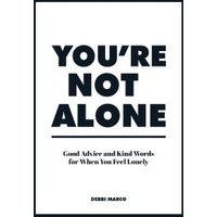 You're Not Alone