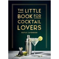 The Little Book for Cocktail Lovers