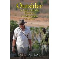 OUTSIDER... A Life With the Elephants and Mountains of Africa