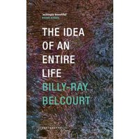 The Idea of an Entire Life