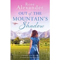 Out of the Mountain's Shadow