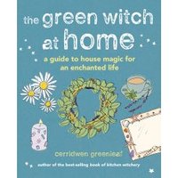 The Green Witch at Home