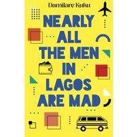 Nearly All the Men in Lagos Are Mad