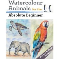 Watercolour Animals for the Absolute Beginner