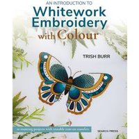 An Introduction to Whitework Embroidery With Colour