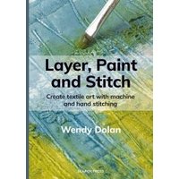 Layer, Paint and Stitch