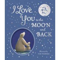 I Love You to the Moon and Back