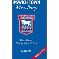Ipswich Town Miscellany