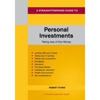 A Straightforward Guide to Personal Investments