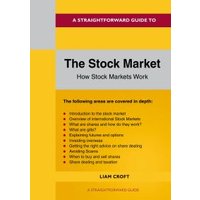 A Straightforward Guide to the Stock Market