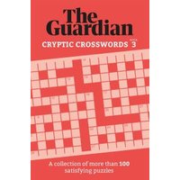 The Guardian Cryptic Crosswords 3