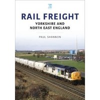 Rail Freight. Yorkshire and North East England