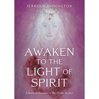 Awaken to the Light of Spirit
