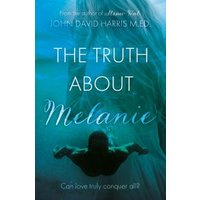 The Truth About Melanie