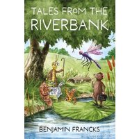 Tales from the Riverbank