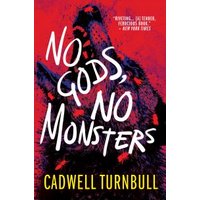 No Gods, No Monsters